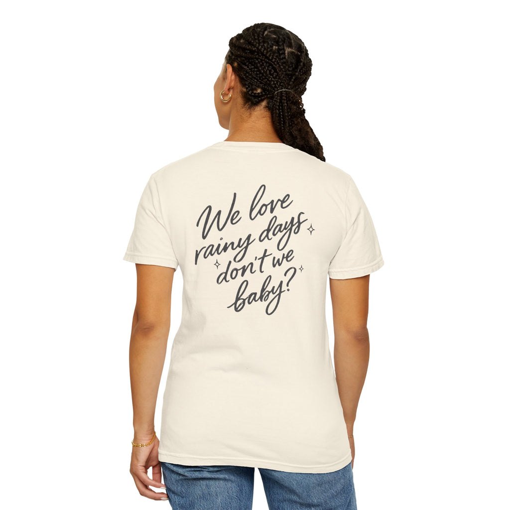 The Rainy Days Tee