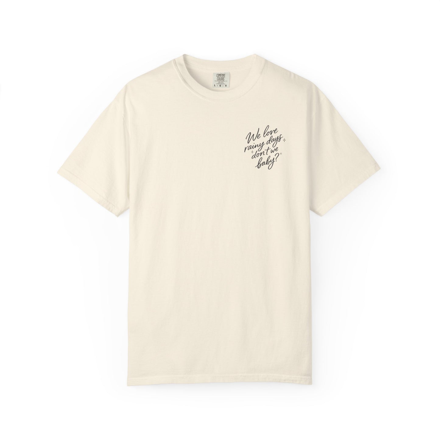 The Rainy Days Tee