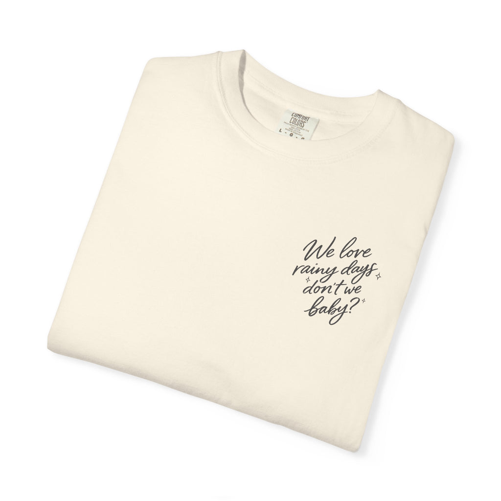 The Rainy Days Tee