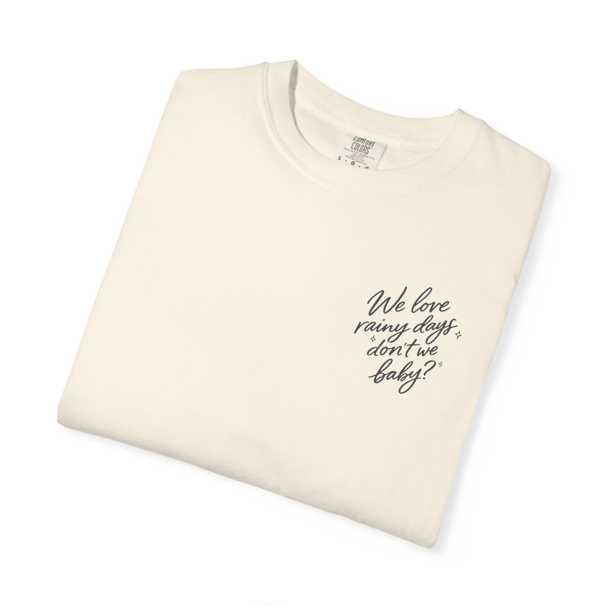 The Rainy Days Tee