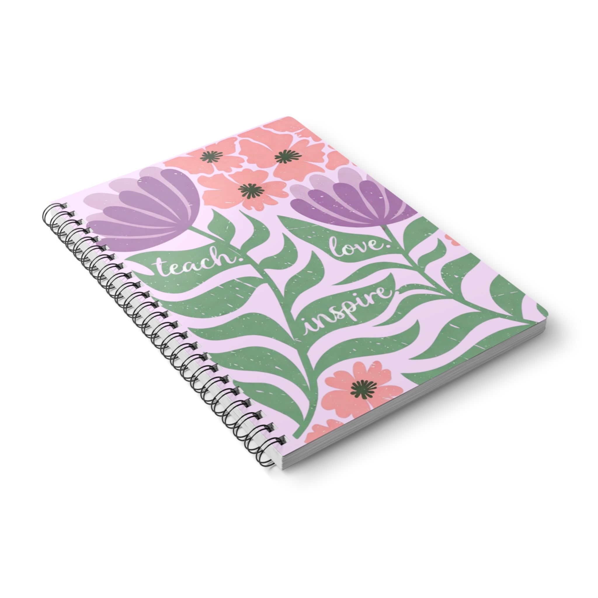 The Teach Love Inspire Notebook