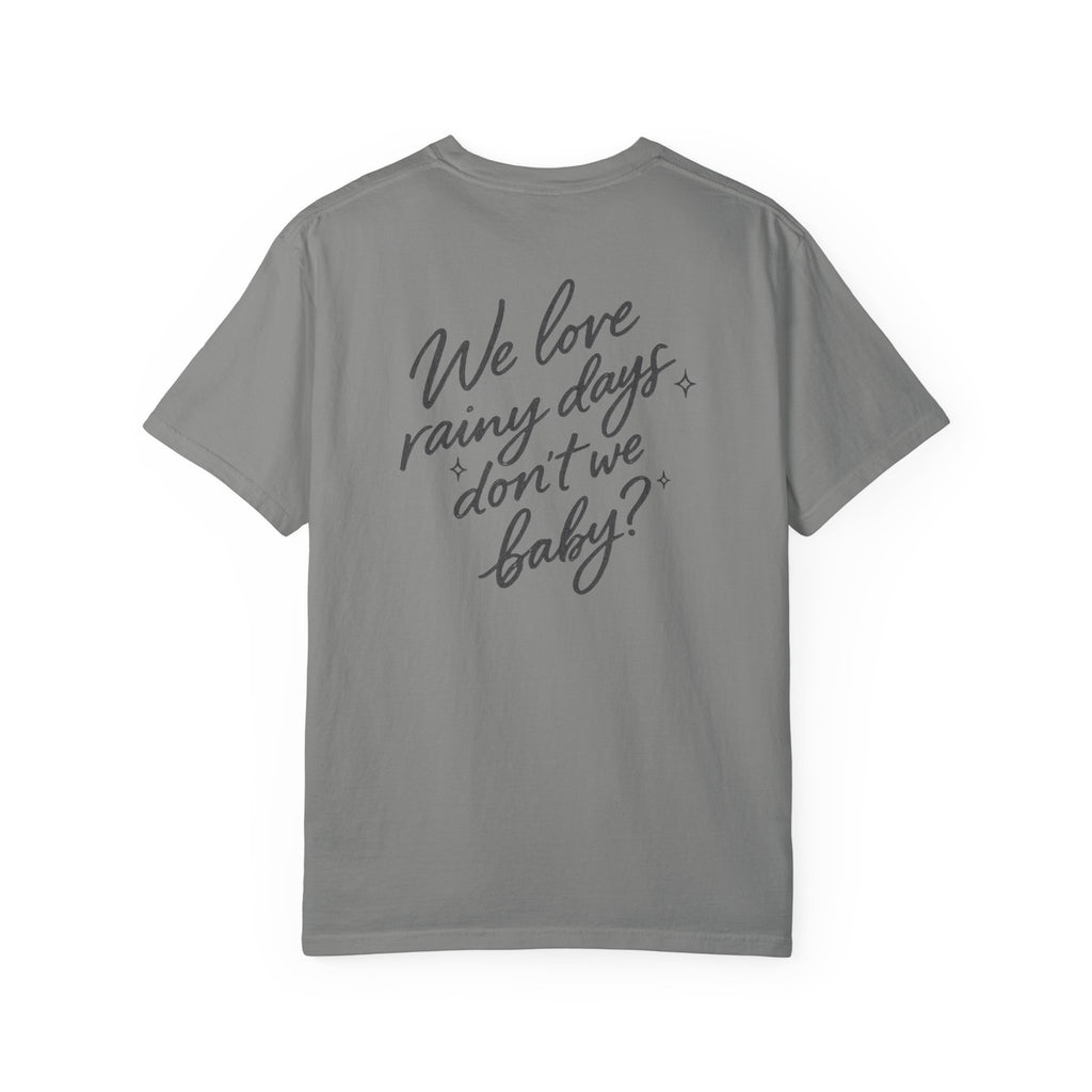 The Rainy Days Tee