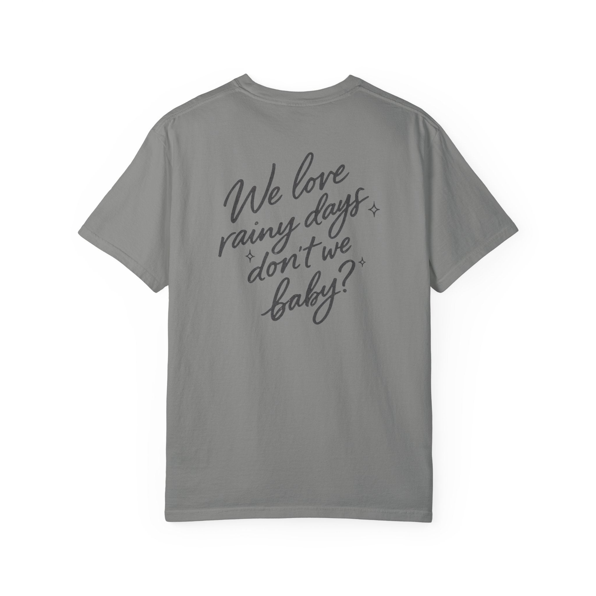 The Rainy Days Tee