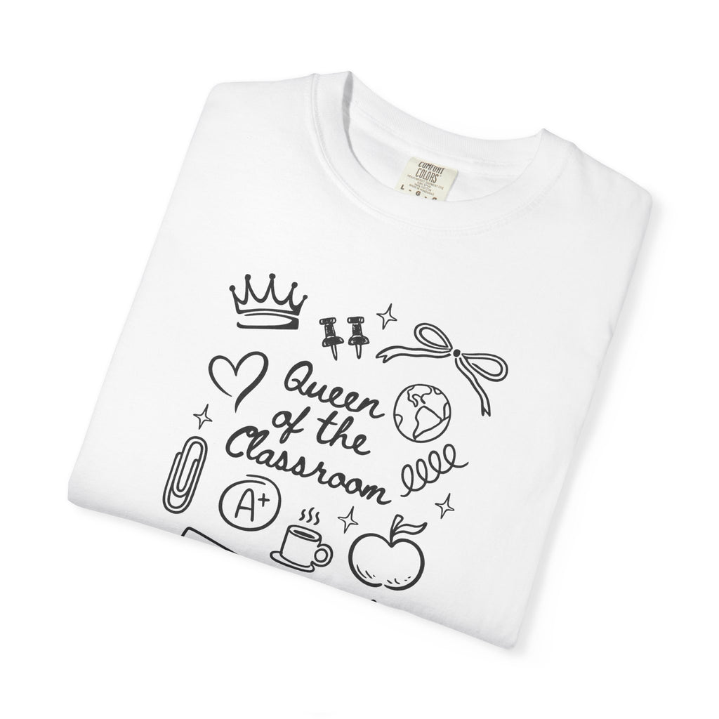 The Queen of the Classroom Teacher Tee