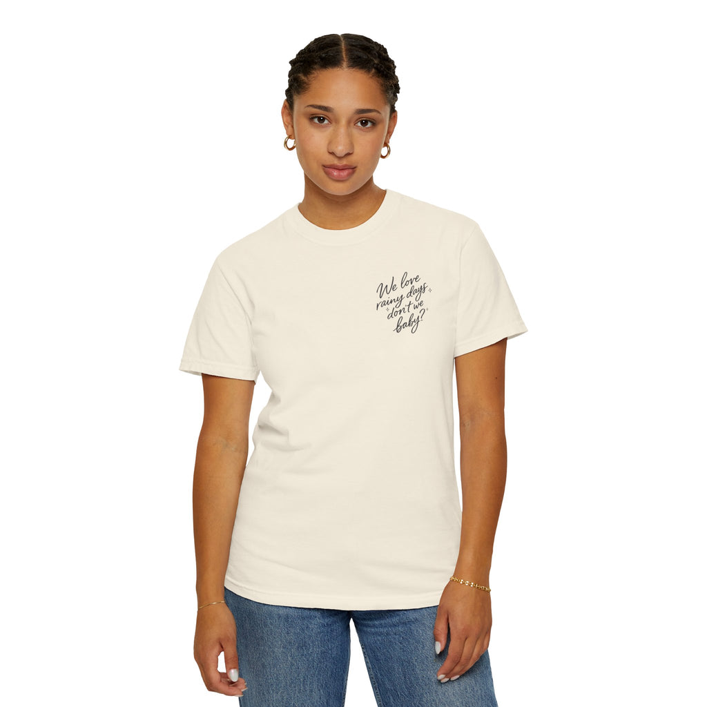 The Rainy Days Tee