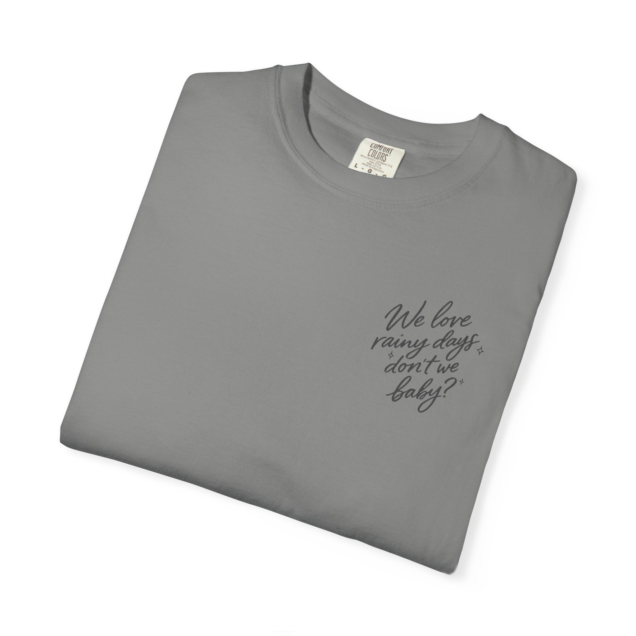 The Rainy Days Tee