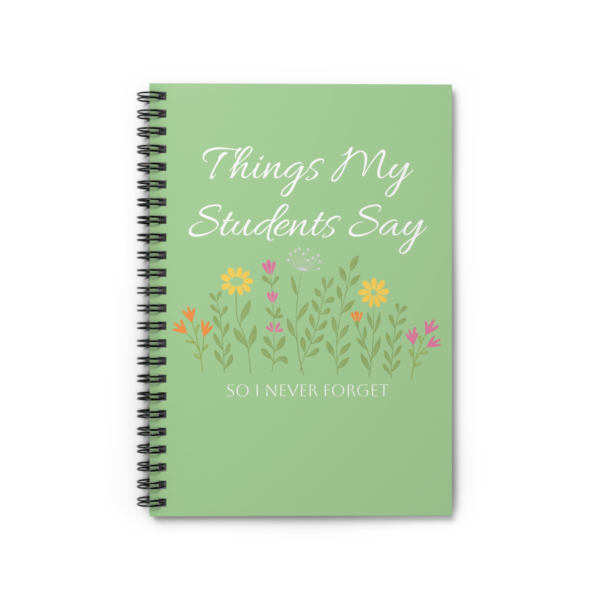 The Things My Students Say Notebook