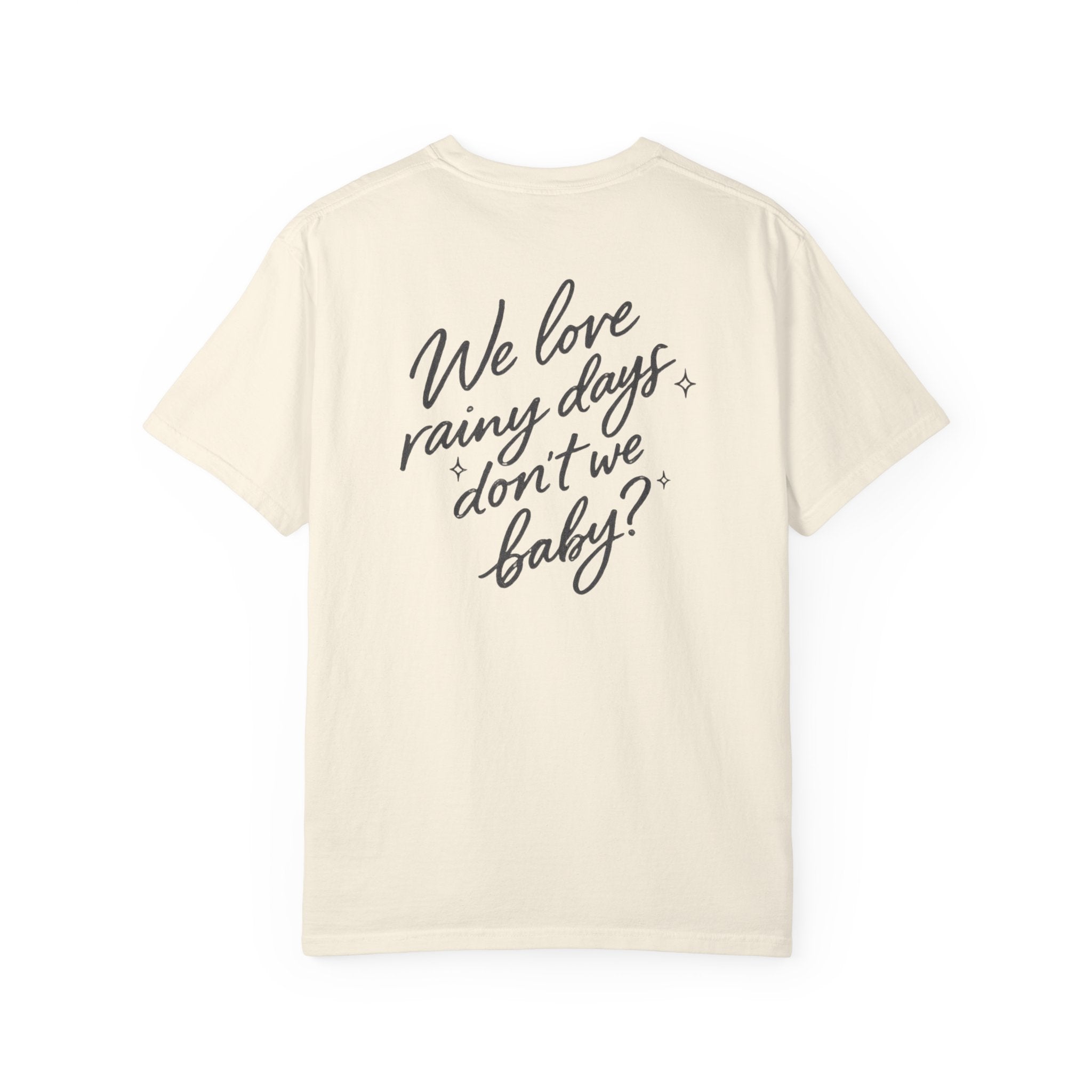 The Rainy Days Tee