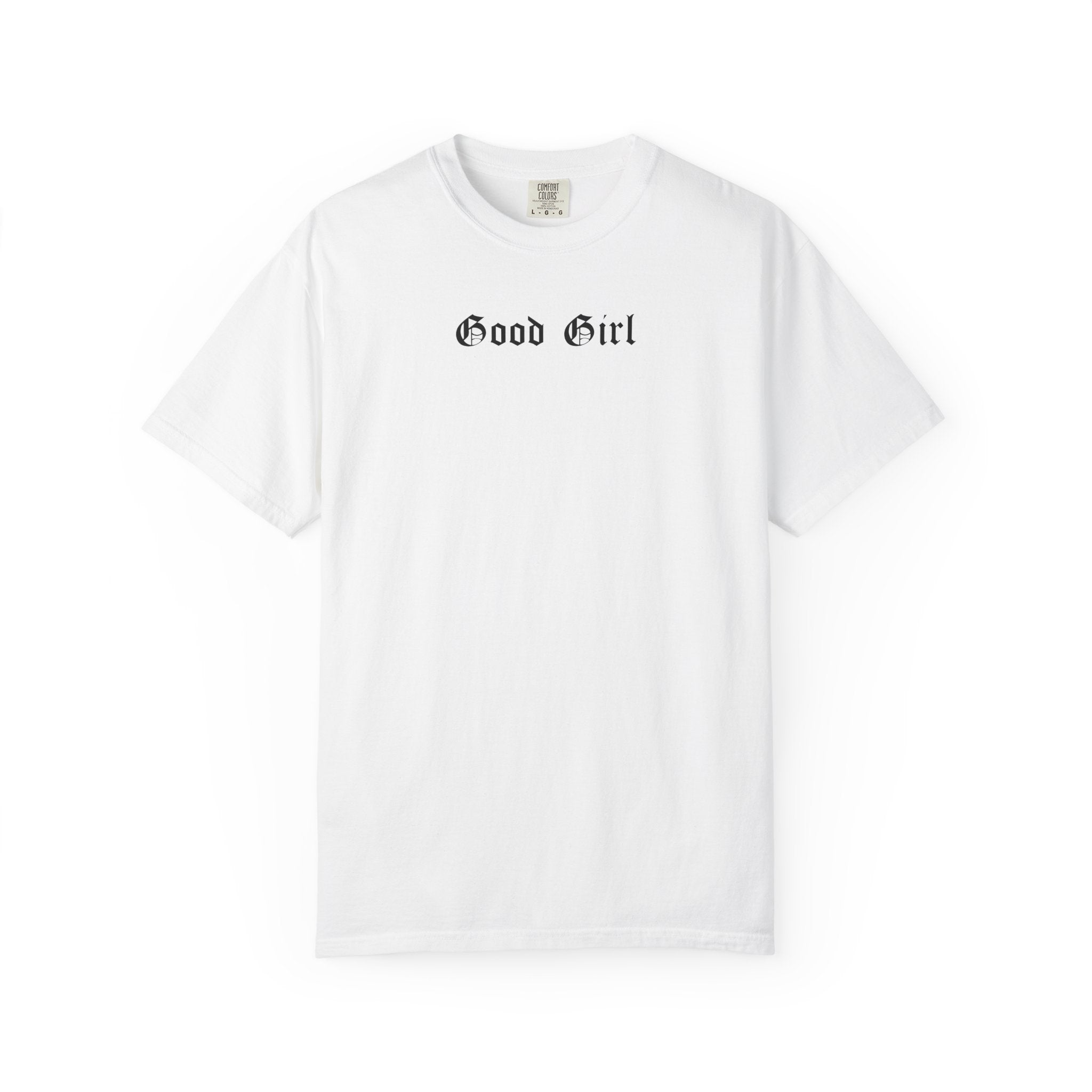 The Good Girl Tee