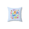 The Beautiful Day Classroom Pillow