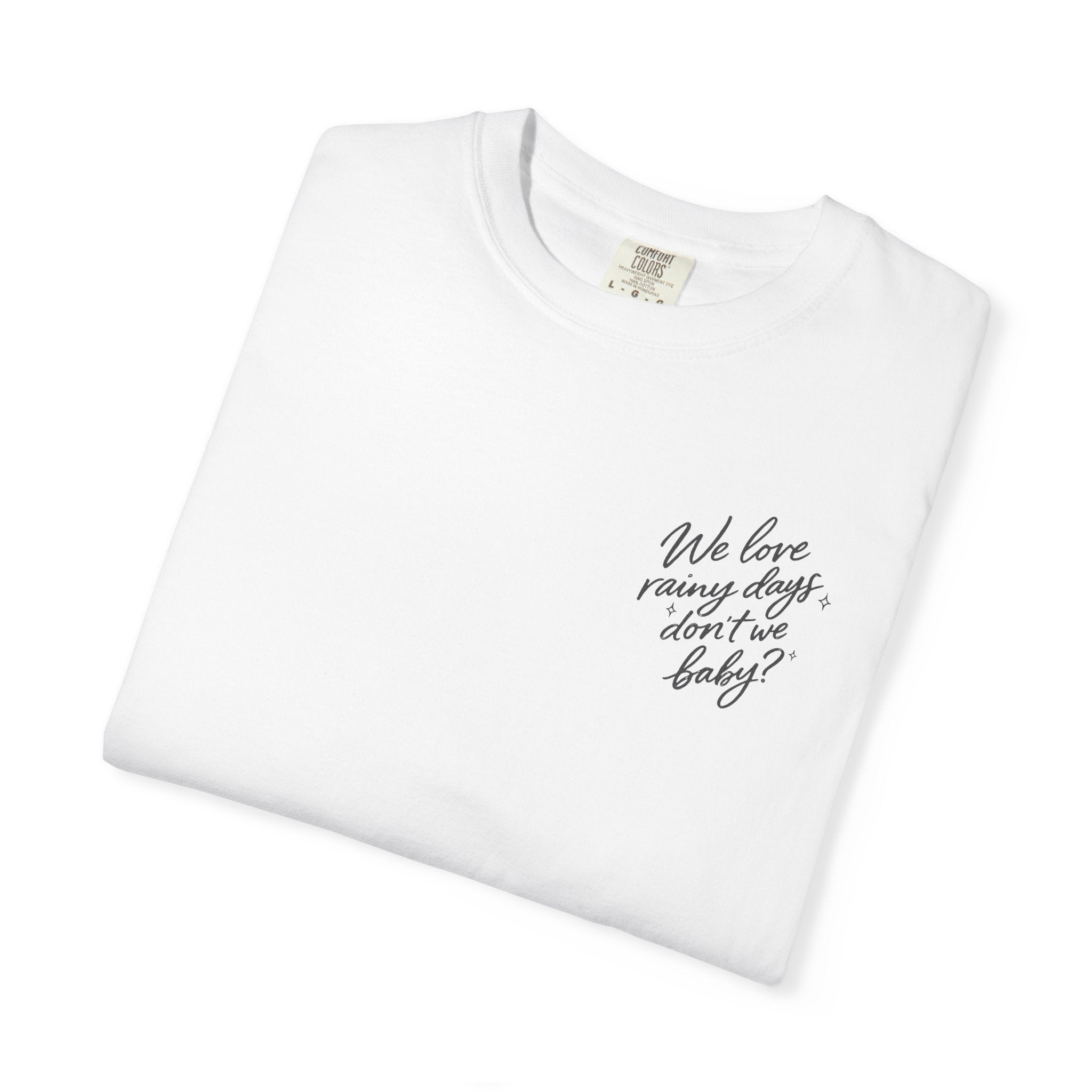The Rainy Days Tee